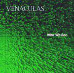 Venaculas : Who We Are